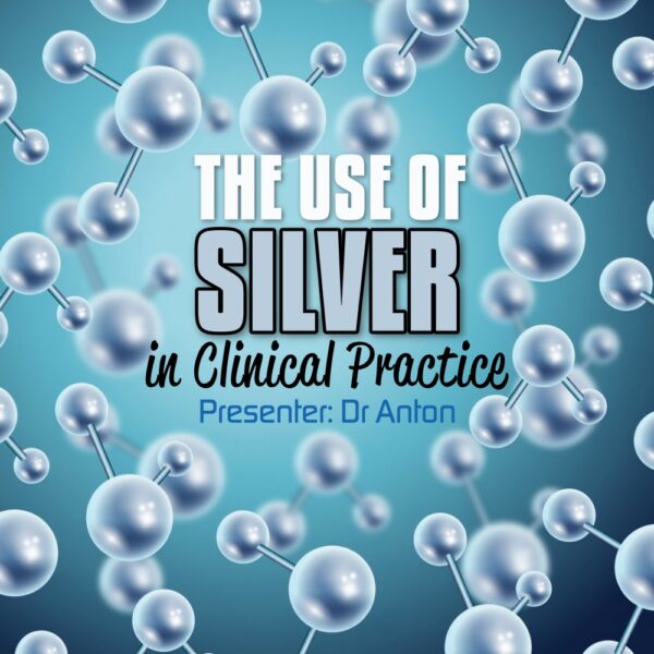The use of Silver in Clinical Practice
